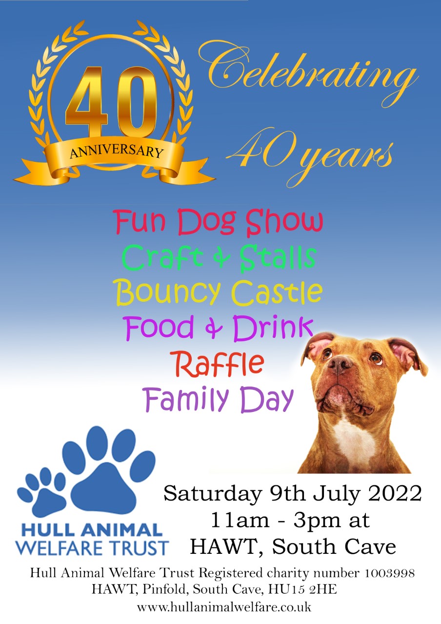 40th Anniversary Celebrations – Hull Animal Welfare